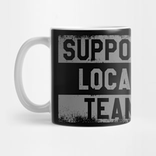 Support Local Team // V1 Mug